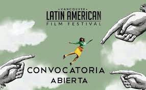 CONVOCATORIA FESTIVAL DE CINE LATINOAMERICANO DE VANCOUVER (VLAFF)