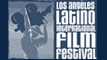 FESTIVAL DE CINE LATINO DE LOS ÁNGELES (LALIFF)