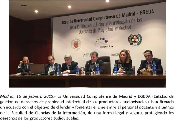 La Universidad Complutense de Madrid y EGEDA firman un acuerdo para difundir la cinematografía y proteger los derechos de propiedad intelectual de creadores, profesores y alumnos