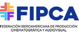 FIPCA. FEDERACIN IBEROAMERICANA DE PRODUCCIN CINEMATROGRFICA Y AUDIOVISUAL