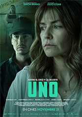 UNO: ENTRE EL ORO Y LA MUERTE