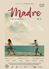 MADRE A DOS CENTIMETROS DE TI