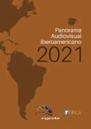 Panorama Audiovisual Iberoamericano 2021
